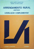 ARAGÃO SEIA. (Jorge Alberto) e Manuel da Costa Calvão. ARRENDAMENTO RURAL.