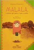 CARANCA. (Adriana) MALALA, A MENINA QUE QUERIA IR PARA A ESCOLA.