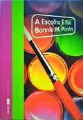 PARSLEY. (Bonnie M.) A ESCOLHA É TUA.