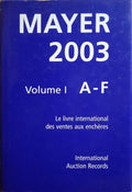 MORENO. (Philippe) GUIDE MAYER 2003. LE LIVRE INTERNATIONAL DES VENTES AUX ENCHÈRES, INTERNATIONAL AUCTION RECORDS. [3 VOLUMES]