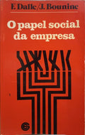 DALLE. (François) e Jean Bounine. O PAPEL SOCIAL DA EMPRESA.
