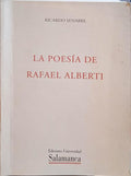 SENABRE. (Ricardo) LA POESÍA DE RAFAEL ALBERTI.