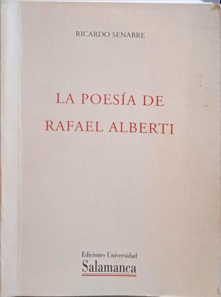 SENABRE. (Ricardo) LA POESÍA DE RAFAEL ALBERTI.