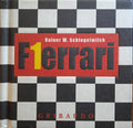 SCHLEGELMILCH. (Rainer W.) e Hartmut Lehbrink. F1ERRARI.