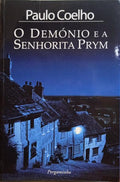 COELHO. (Paulo) O DEMÓNIO E A SENHORITA PRYM. [1.ª EDIÇÃO, 3.ª REIMPRESSÃO]