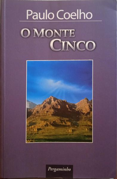 COELHO. (Paulo) O MONTE CINCO.