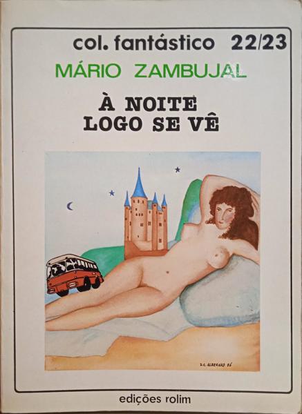 ZAMBUJAL. (Mário) À NOITE LOGO SE VÊ. [1.ª EDIÇÃO]