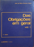 ANTUNES VARELA. (João de Matos) DAS OBRIGAÇÕES EM GERAL, VOLUME I. [4.ª EDIÇÃO]