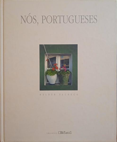 PACHECO. (Hélder) NÓS, PORTUGUESES.