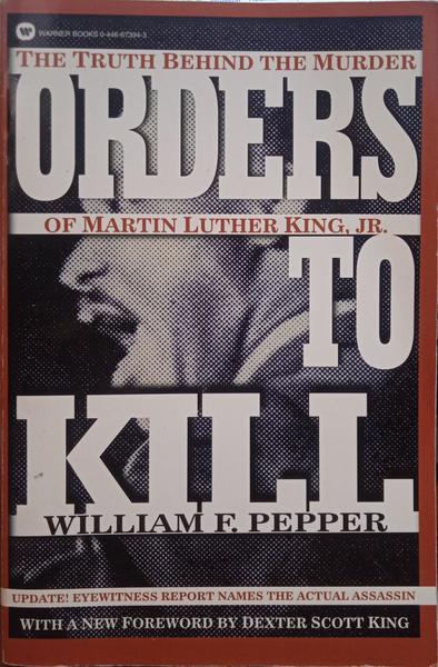 PEPPER. (William F.) ORDERS TO KILL.