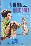 SÉGUR. (Sophie Feodorovna Rostopchine, Condessa de) A IRMÃ DO INOCENTE.