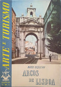 MATOS SEQUEIRA. (Gustavo de) ARCOS DE LISBOA.