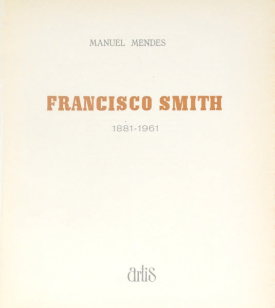 MENDES. (Manuel) FRANCISCO SMITH (1881-1961).