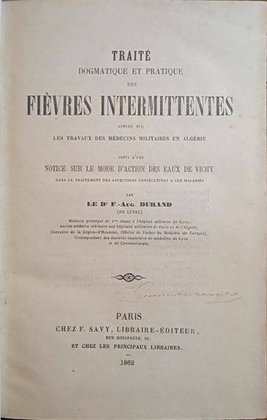 DURAND. (François Auguste) TRAITÉ DOGMATIQUE ET PRATIQUE DES FIÈVRES INTERMITTENTES.