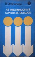 ORDONNEAU. (Pascal) AS MULTINACIONAIS CONTRA OS ESTADOS.