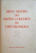 BREVE HISTÓRIA DO PARTIDO COMUNISTA DA CHECOSLOVÁQUIA.