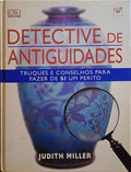 MILLER. (Judith) DETECTIVE DE ANTIGUIDADES.