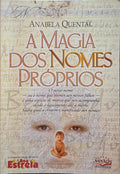 QUENTAL. (Anabela) A MAGIA DOS NOMES PRÓPRIOS.