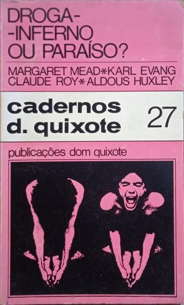 MEAD. (Margaret) e outros. DROGA: INFERNO OU PARAÍSO? [1.ª EDIÇÃO]