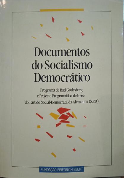 DOCUMENTOS DO SOCIALISMO DEMOCRÁTICO.