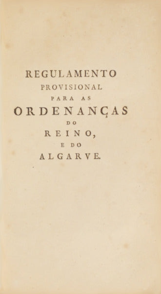 REGULAMENTO PROVISIONAL PARA AS ORDENANÇAS DO REINO, E DO ALGARVE.