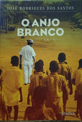 O ANJO BRANCO. [1.ª EDIÇÃO]