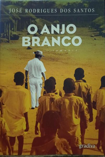 O ANJO BRANCO. [1.ª EDIÇÃO]