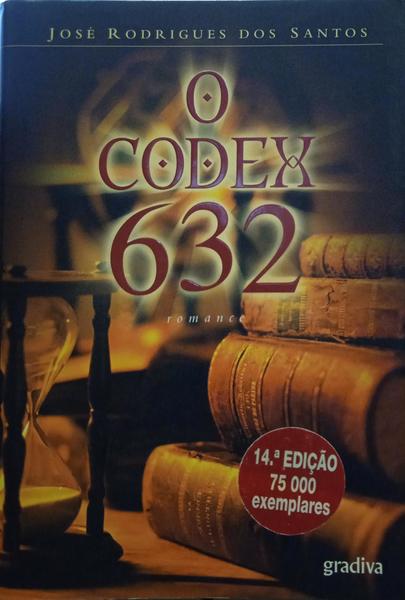 RODRIGUES DOS SANTOS. (José) O CODEX 632. [14.ª EDIÇÃO]