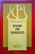 DIÁLOGO COM STOCKHAUSEN.