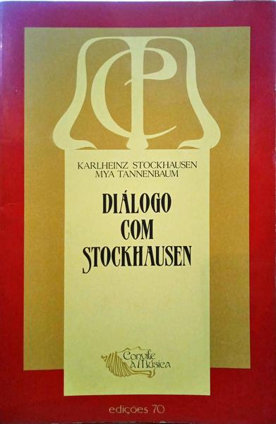 DIÁLOGO COM STOCKHAUSEN.