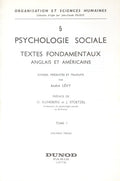 PSYCHOLOGIE SOCIALE, TEXTES FONDAMENTAUX ANGLAIS ET AMÉRICAINS. [2 VOLS.]