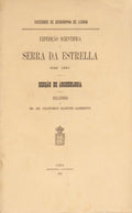 EXPEDIÃ‡ÃƒO SCIENTIFICA Ã SERRA DA ESTRELLA EM 1881. [TODOS OS 6 RELATÃ“RIOS]