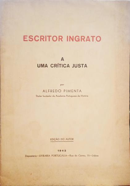 ESCRITOR INGRATO A UMA CRÍTICA JUSTA.