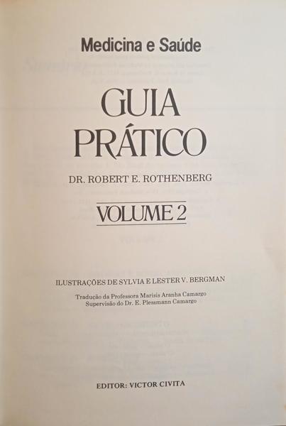ROTHENBERG. (Robert E.) MEDICINA E SAÚDE, GUIA PRÁTICO. [4 VOLS.]