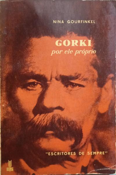 GORKI, POR ELE PRÓPRIO.