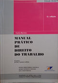 MANUAL PRÁTICO DE DIREITO DO TRABALHO. [2.ª EDIÇÃO]