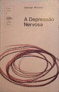 WINOKUR. (George) A DEPRESSÃO NERVOSA.