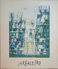 CARGALEIRO. (Manuel) ÓLEOS E GOUACHES DE CARGALEIRO. [1981]