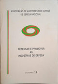 REPENSAR E PROMOVER AS INDÚSTIRAS DE DEFESA.