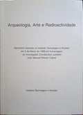 ARQUEOLOGIA, ARTE E RADIOACTIVIDADE.