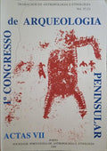OLIVEIRA JORGE. (Vítor) 1.º CONGRESSO DE ARQUEOLOGIA PENINSULAR. ACTAS, VOLUME VII.