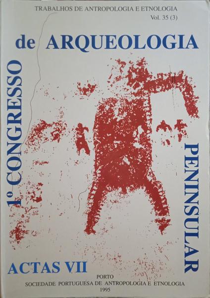 OLIVEIRA JORGE. (Vítor) 1.º CONGRESSO DE ARQUEOLOGIA PENINSULAR. ACTAS, VOLUME VII.