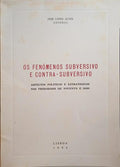 LOPES ALVES. (José) OS FENÓMENOS SUBVERSIVO E CONTRA-SUBVERSIVO.