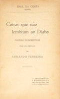 COSTA. (Raul da) COISAS QUE NÃO LEMBRAM AO DIABO.