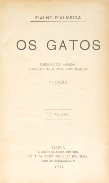 FIALHO DE ALMEIDA. (José Valentim) OS GATOS. [6 VOLS. EDIÇÕES VARIADAS]
