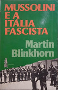 BLINKHORN. (Martin) MUSSOLINI E A ITÁLIA FASCISTA.