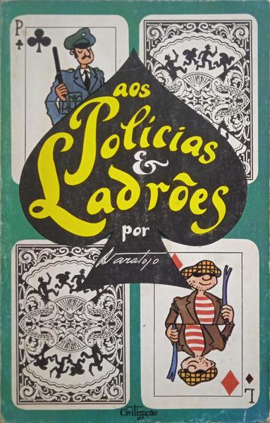 VARATOJO. (Artur) AOS POLÍCIAS E LADRÕES. [DED.]