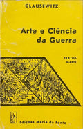 CLAUSEWITZ. (Carl von) ARTE E CIÊNCIA DA GUERRA.