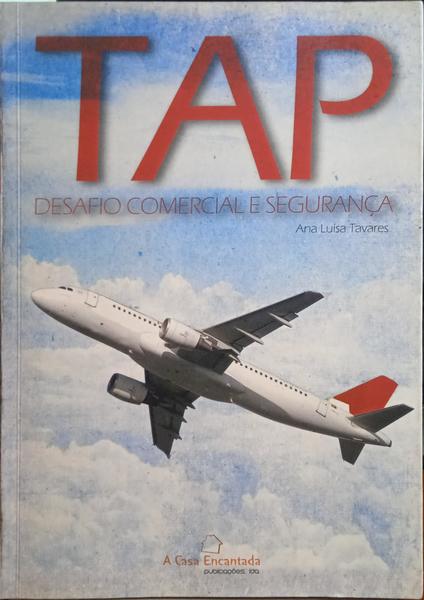TAVARES. (Ana Luísa) TAP, DESAFIO COMERCIAL E SEGURANÇA.