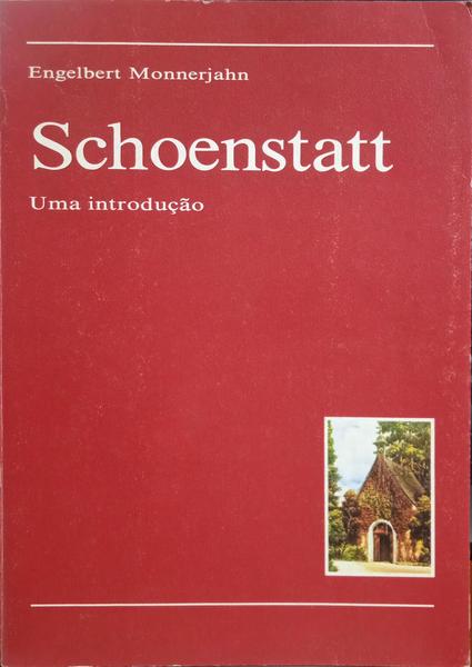 MONNERJAHN. (Engelbert) SCHOENSTATT, UMA INTRODUÇÃO.